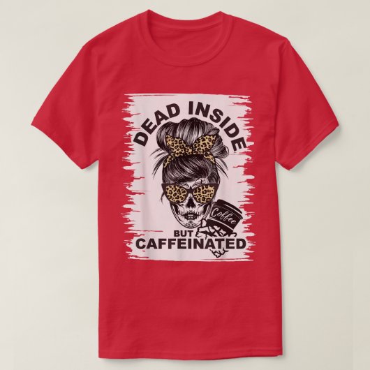 Kaffee-Liebhaber des kaffeinierten Skeletts T-Shirt (Design vorne)