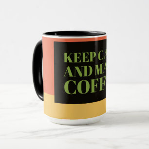 Kaffee-Liebhaber-Geschenktasse – Bleib ruhig und m Tasse