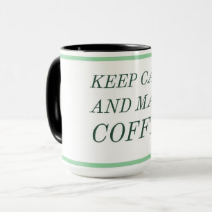 Kaffee-Liebhaber-Geschenktasse – Bleib ruhig und m Tasse
