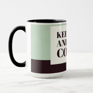 Kaffee-Liebhaber-Geschenktasse – Bleib ruhig und m Tasse