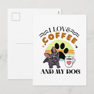 Kaffee Liebhaber - Ich liebe Kaffee und meinen Hun Feiertagspostkarte