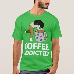 Kaffee-Liebhaber in kaffeesüchtig T-Shirt