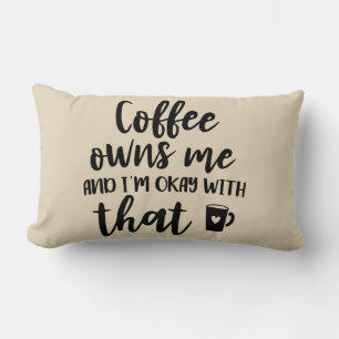 Kaffee Liebhaber Koffein Süchtiger Tan Braun Lendenkissen