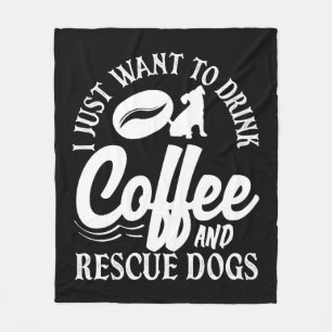 Kaffee Liebhaber Trinken Kaffee Retten Hunde Fleecedecke