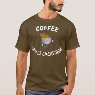 Kaffee löst alles 1 T-Shirt