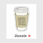 Kaffee löst alles aufkleber (Blatt)