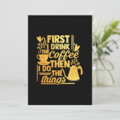 Kaffee Lover Als ich den Kaffee trinke Einladung (Stehend Vorderseite)