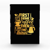 Kaffee Lover Als ich den Kaffee trinke Fotoblock (Vorderseite)