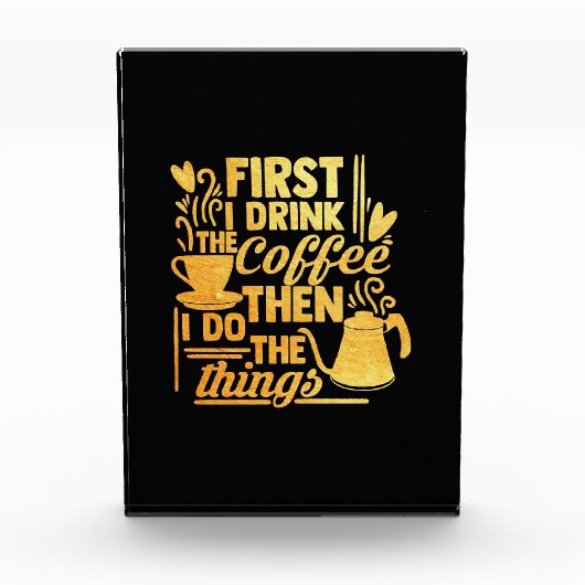 Kaffee Lover Als ich den Kaffee trinke Fotoblock (Vorderseite)