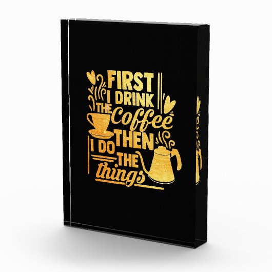 Kaffee Lover Als ich den Kaffee trinke Fotoblock (Rechts)