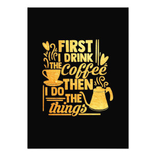 Kaffee Lover Als ich den Kaffee trinke Fotodruck