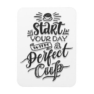 Kaffee Lover Beginnen Sie Ihren Tag mit einem perf Magnet