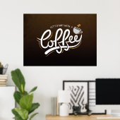 Kaffee Lover Beginnen wir mit einem Kaffee Poster (Heimbüro)