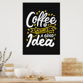 Kaffee Lover Coffe ist immer eine gute Idee Poster (Küche)