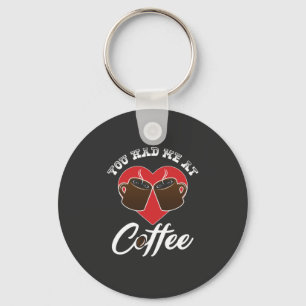 Kaffee Lover - Du hattest mich beim Kaffee Schlüsselanhänger