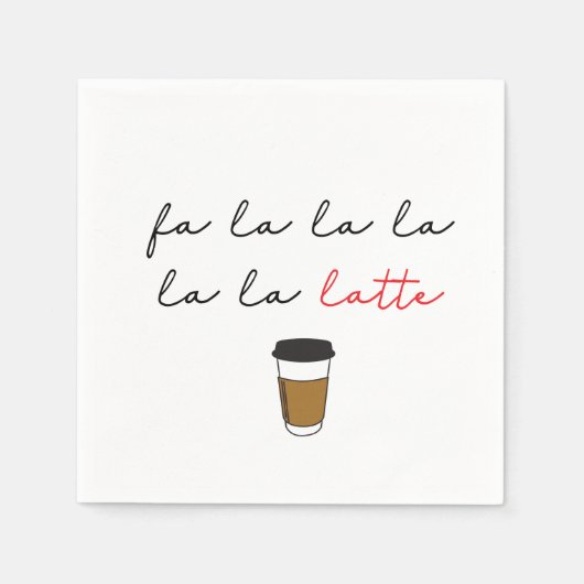 Kaffee Lover Fa la la latte Funny Christmas Serviette (Vorderseite)