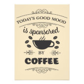 Kaffee Lover Good Laune wird durch Kaffee gesponse Fotodruck (Vorne)