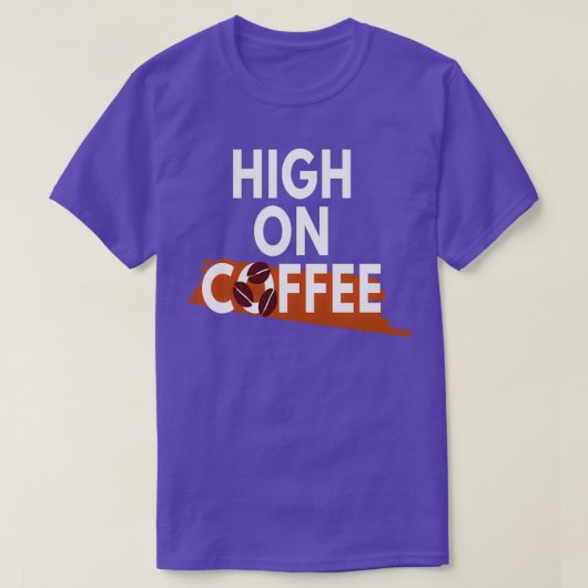 Kaffee Lover Hoch auf Kaffee T-Shirt (Design vorne)