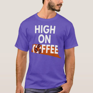 Kaffee Lover Hoch auf Kaffee T-Shirt