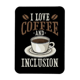 Kaffee Lover I Liebe Kaffee und Inklusive Magnet