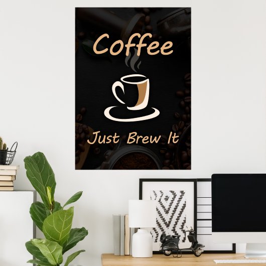 Kaffee Lover Kaffee Brechen Sie es einfach. Poster (Heimbüro)