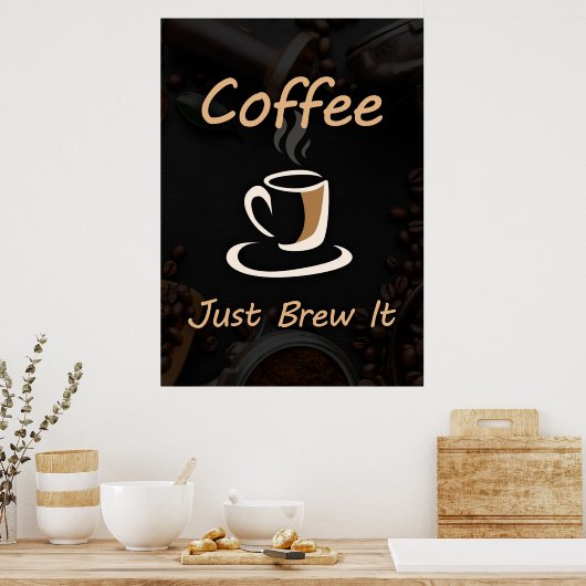Kaffee Lover Kaffee Brechen Sie es einfach. Poster (Küche)