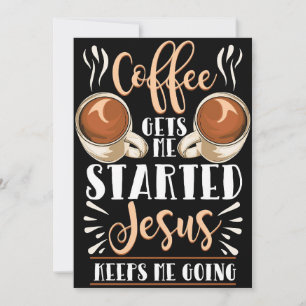 Kaffee Lover Kaffee gibt mir den Anfang Jesus Save The Date