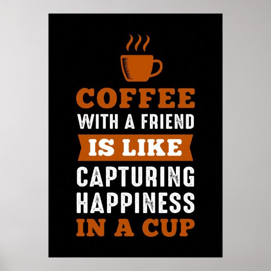 Kaffee-Lover-Kaffee mit einem Freund Poster (Vorne)