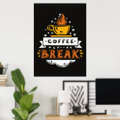 Kaffee Lover Kaffeepause Poster (Heimbüro)