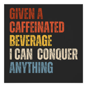 Kaffee Lover   koffeiniert Poster