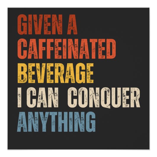 Kaffee Lover | koffeiniert Poster (Vorderseite)