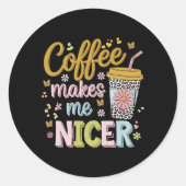 Kaffee Lover koffeinierter Leopard-Kaffee macht mi Runder Aufkleber (Vorderseite)