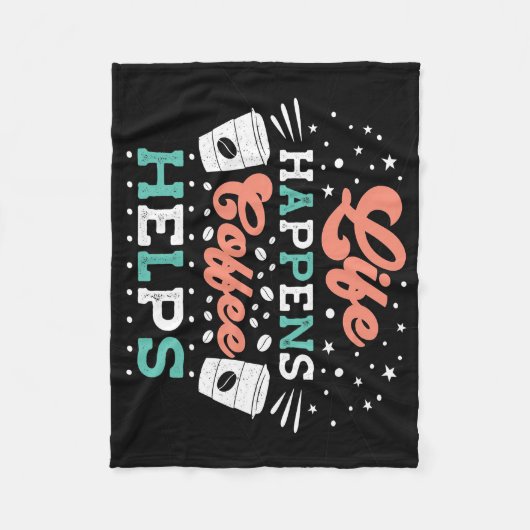 Kaffee Lover Life: Kaffee hilft Fleecedecke (Vorderseite)