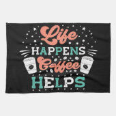 Kaffee Lover Life: Kaffee hilft Geschirrtuch (Horizontal)