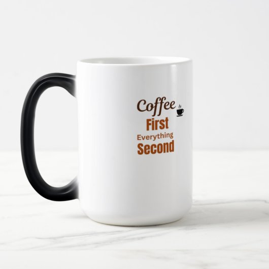 Kaffee Lover Tasse | Coffee First Everything Secon (Links)
