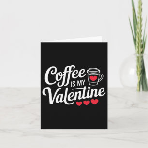Kaffee Lover Valentinstag T-Shirt Kaffee ist mein Karte
