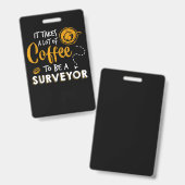 Kaffee Lover Witzige Surveyor Engineer Constructio Ausweis (Vorder- & Rückseite)