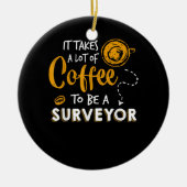 Kaffee Lover Witzige Surveyor Engineer Constructio Keramik Ornament (Vorne)