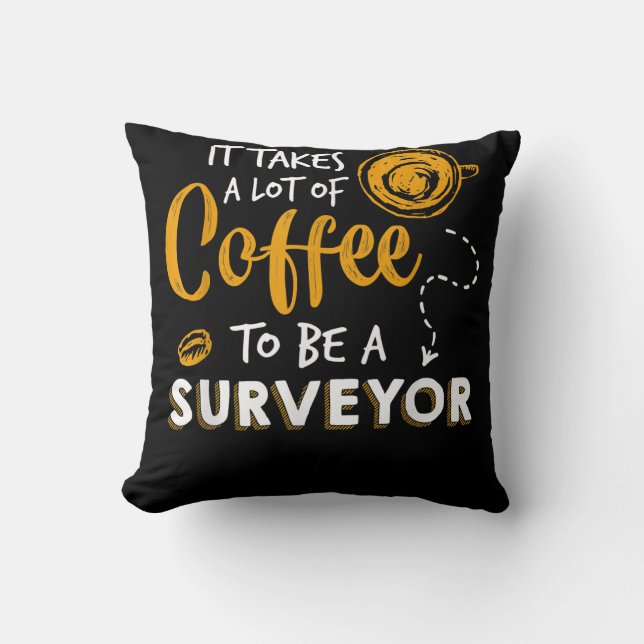 Kaffee Lover Witzige Surveyor Engineer Constructio Kissen (Vorderseite)