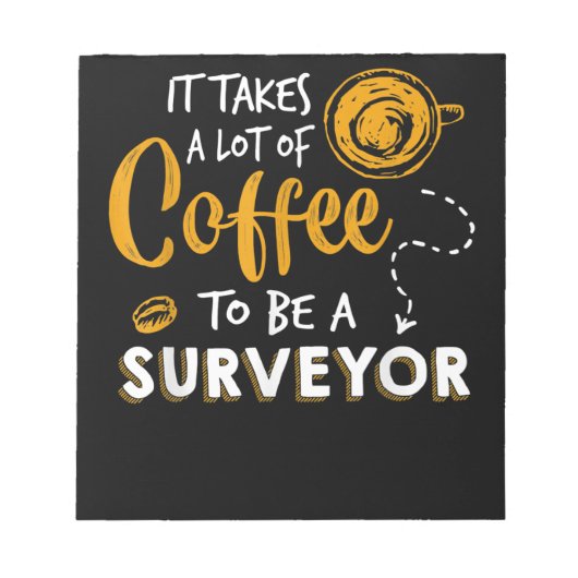 Kaffee Lover Witzige Surveyor Engineer Constructio Notizblock (Vorderseite)