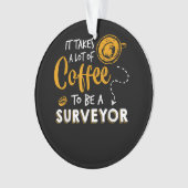 Kaffee Lover Witzige Surveyor Engineer Constructio Ornament (Vorderseite)