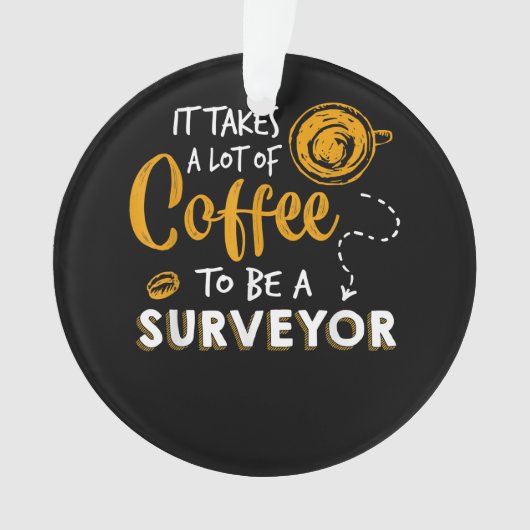 Kaffee Lover Witzige Surveyor Engineer Constructio Ornament (Vorderseite)