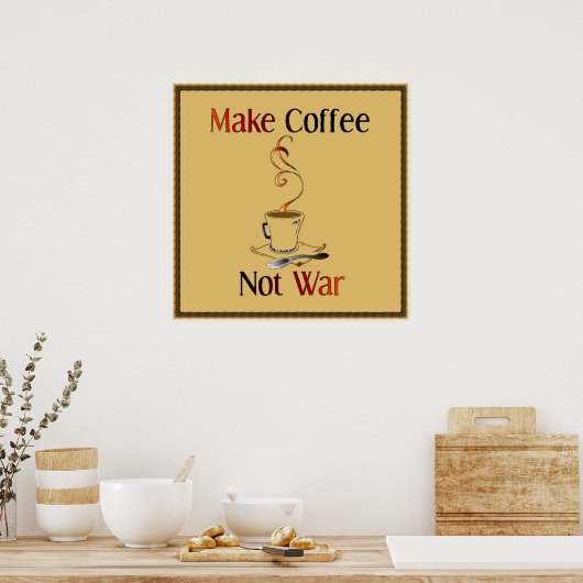 Kaffee machen, nicht Krieg Poster (Küche)