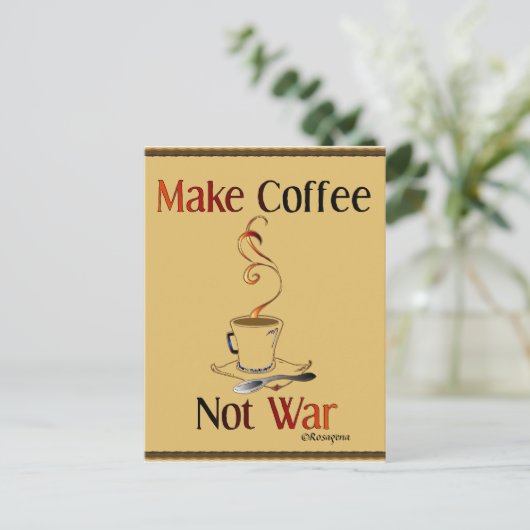 Kaffee machen, nicht Krieg Postkarte (Stehend Vorderseite)