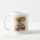 Kaffee macht alles besser kaffeetasse (Links)