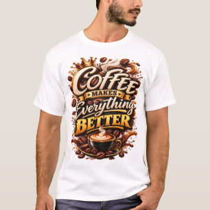 Kaffee Macht Alles Besser Vintage-Kaffee-Typografi T-Shirt