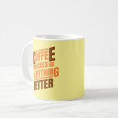 Kaffee macht alles | Funny Zitat Kaffeetasse (Vorderseite Links)