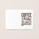 Kaffee macht das Leben besser Folienkarte (Innenseite)
