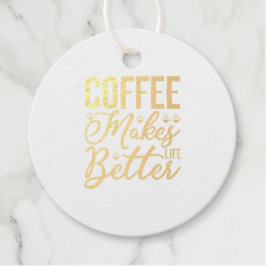 Kaffee macht das Leben besser Geschenkanhänger