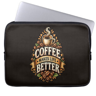 Kaffee Macht Das Leben Besser – Kaffee Liebhaber V Laptopschutzhülle